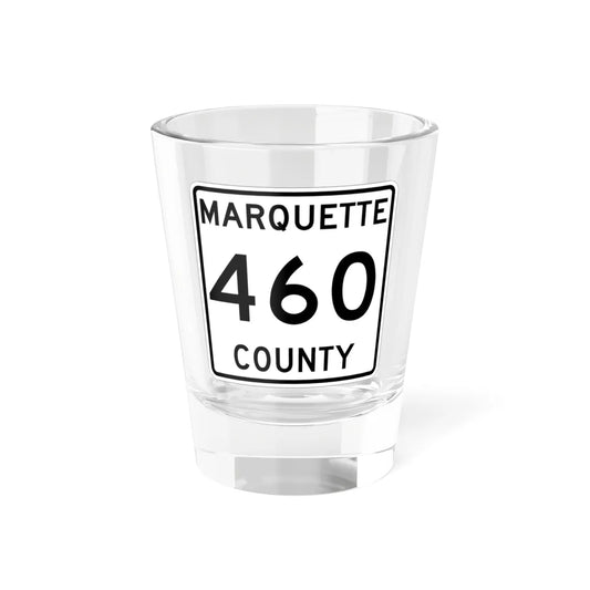 Michigan 460 Marquette County (Michigan) (Road Sign) Shot Glass 1.5oz 1.5oz - Go Mug Yourself