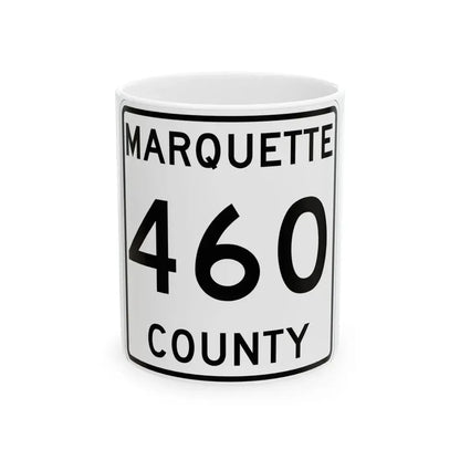 Michigan 460 Marquette County (Michigan) (Road Sign) White Coffee Mug 11oz - Go Mug Yourself