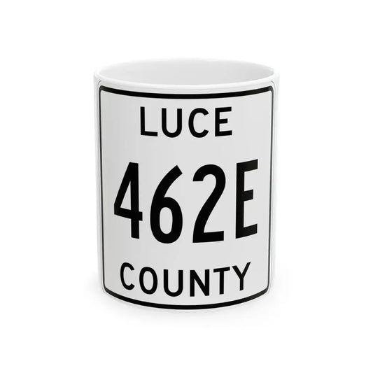 Michigan 462E Luce County (Michigan) (Road Sign) White Coffee Mug 11oz - Go Mug Yourself