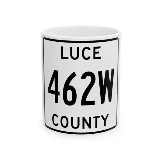 Michigan 462W Luce County (Michigan) (Road Sign) White Coffee Mug 11oz - Go Mug Yourself