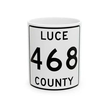 Michigan 468 Luce County (Michigan) (Road Sign) White Coffee Mug 11oz - Go Mug Yourself