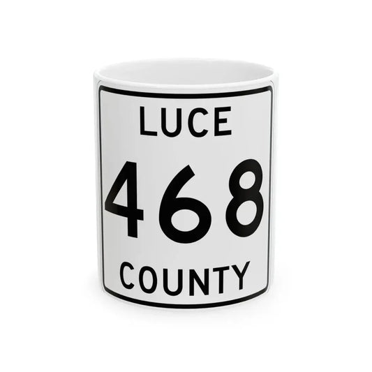 Michigan 468 Luce County (Michigan) (Road Sign) White Coffee Mug 11oz - Go Mug Yourself