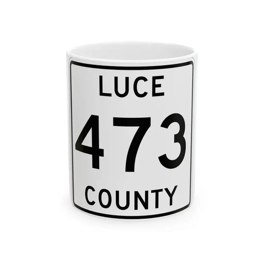 Michigan 473 Luce County (Michigan) (Road Sign) White Coffee Mug 11oz - Go Mug Yourself