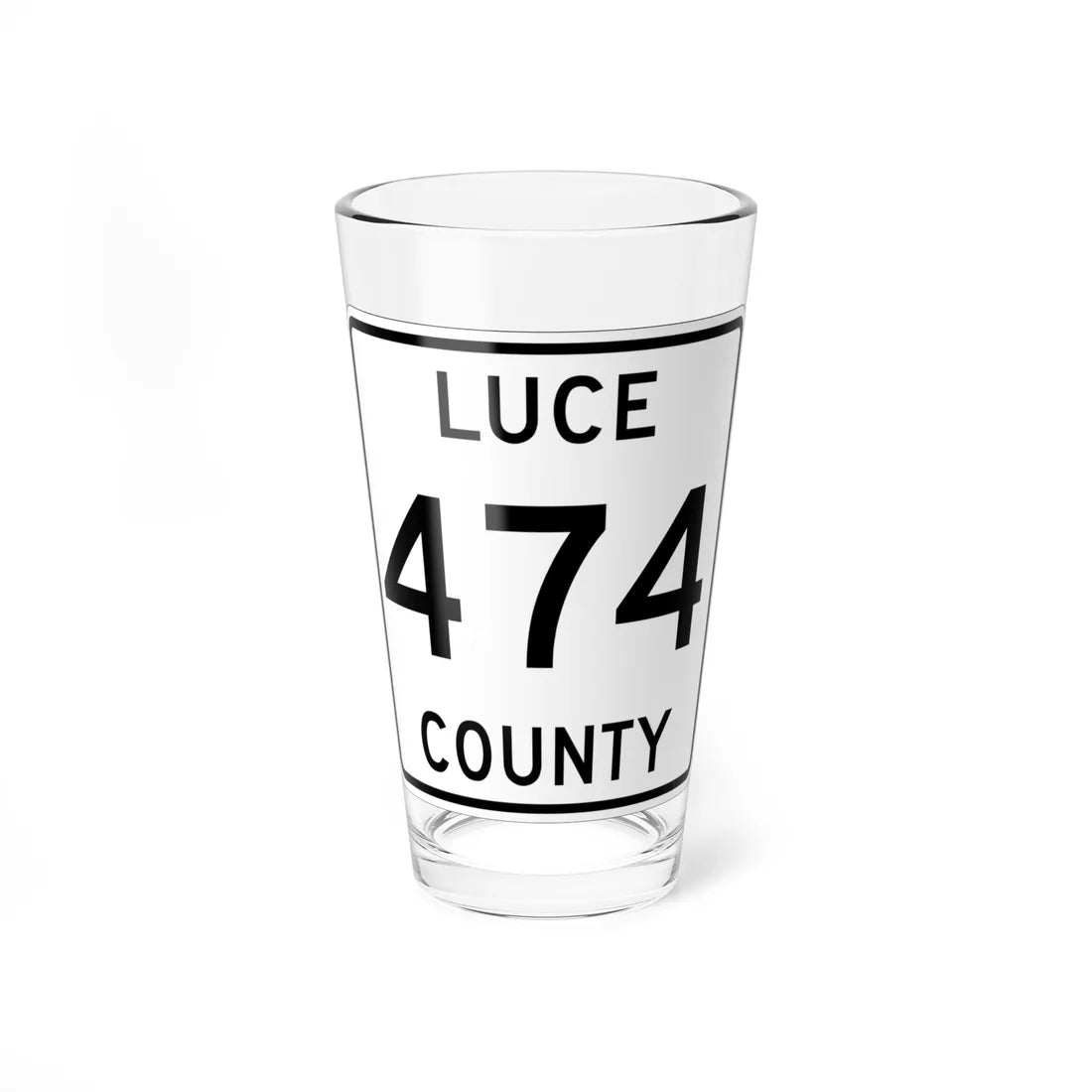 Michigan 474 Luce County (Michigan) (Road Sign) Pint Glss 16oz 16oz - Go Mug Yourself
