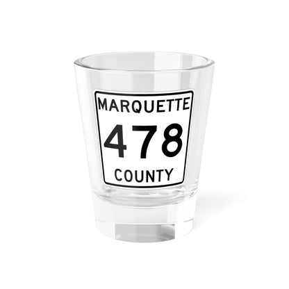 Michigan 478 Marquette County (Michigan) (Road Sign) Shot Glass 1.5oz 1.5oz - Go Mug Yourself