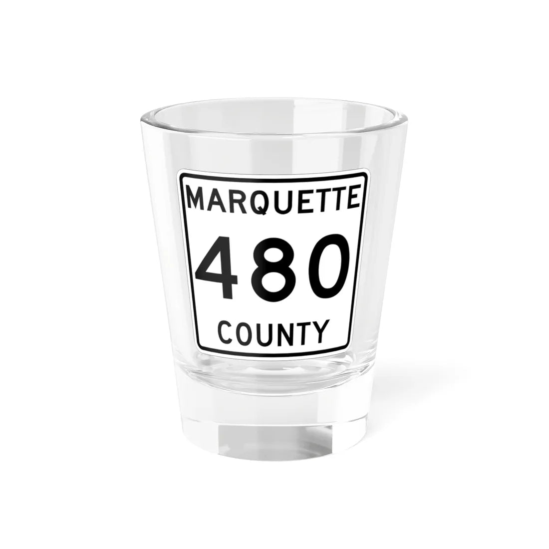 Michigan 480 Marquette County (Michigan) (Road Sign) Shot Glass 1.5oz 1.5oz - Go Mug Yourself