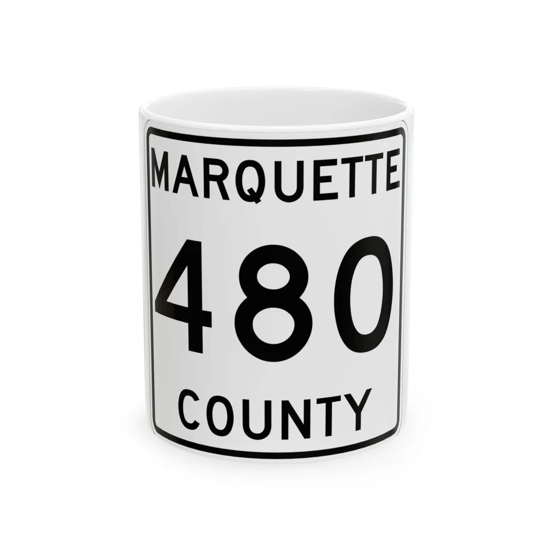 Michigan 480 Marquette County (Michigan) (Road Sign) White Coffee Mug 11oz - Go Mug Yourself