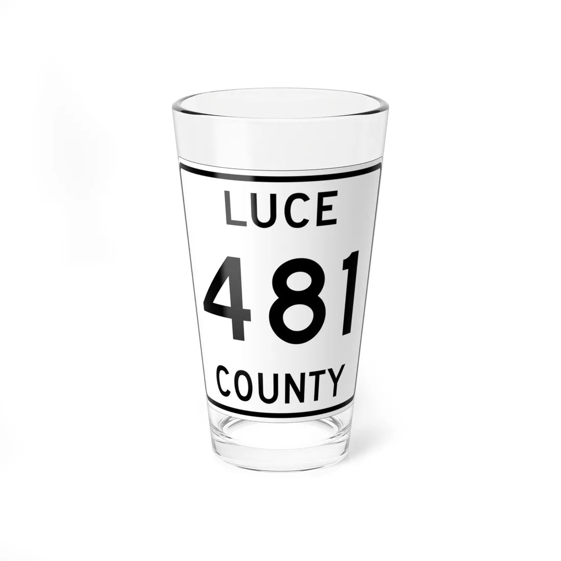 Michigan 481 Luce County (Michigan) (Road Sign) Pint Glss 16oz 16oz - Go Mug Yourself