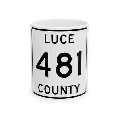 Michigan 481 Luce County (Michigan) (Road Sign) White Coffee Mug 11oz - Go Mug Yourself