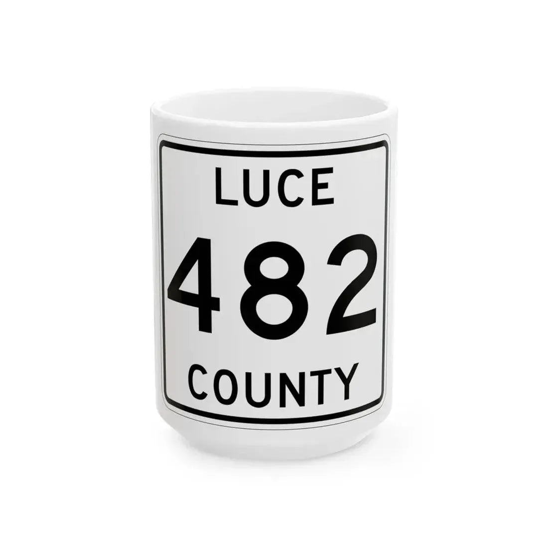 Michigan 482 Luce County (Michigan) (Road Sign) White Coffee Mug 15oz - Go Mug Yourself