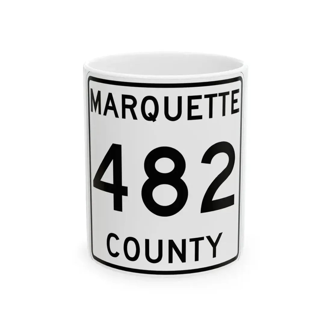 Michigan 482 Marquette County (Michigan) (Road Sign) White Coffee Mug 11oz - Go Mug Yourself