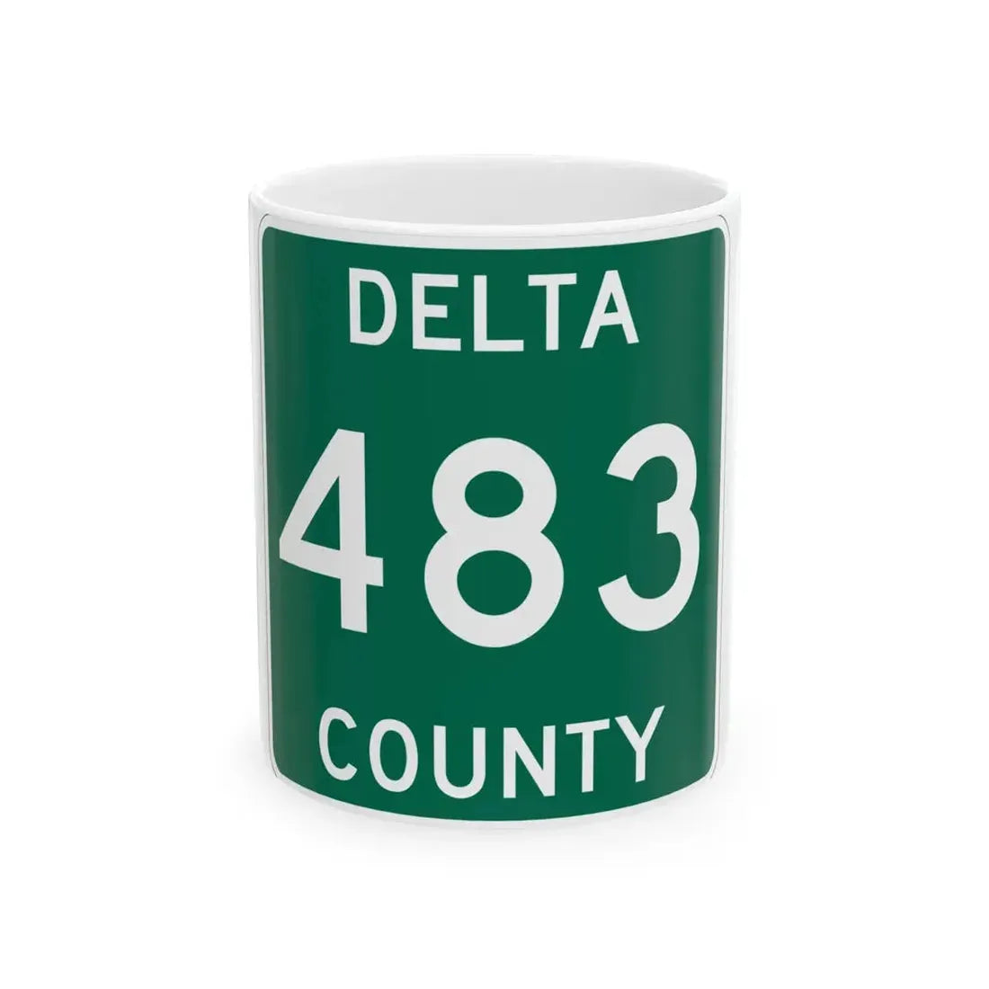 Michigan 483 Delta County (Michigan) (Road Sign) White Coffee Mug 11oz - Go Mug Yourself