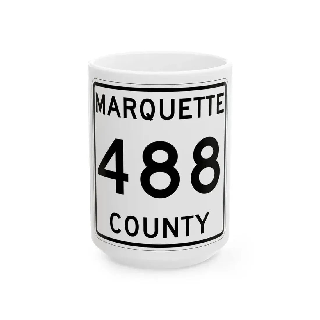 Michigan 488 Marquette County (Michigan) (Road Sign) White Coffee Mug 15oz - Go Mug Yourself