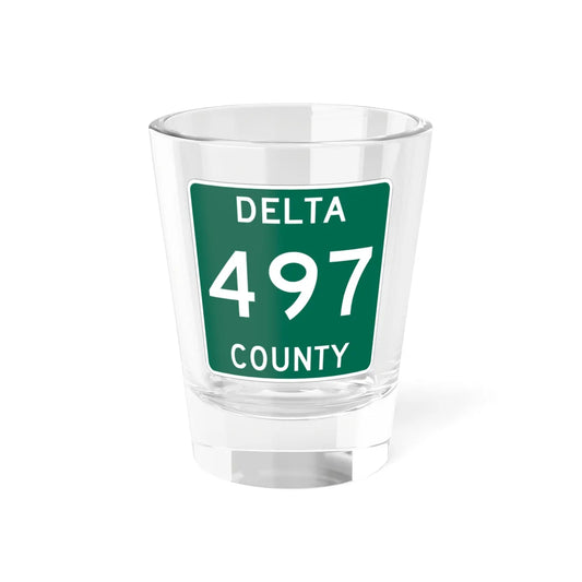Michigan 497 Delta County (Michigan) (Road Sign) Shot Glass 1.5oz 1.5oz - Go Mug Yourself