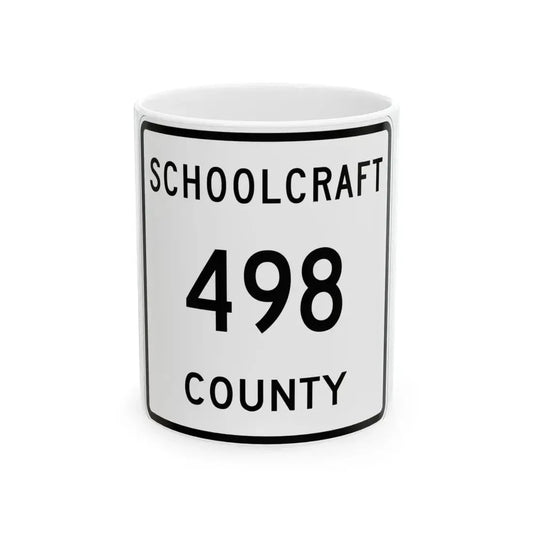Michigan 498 Schoolcraft County (Michigan) (Road Sign) White Coffee Mug 11oz - Go Mug Yourself