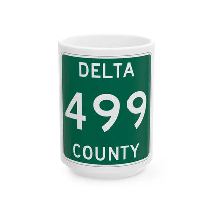 Michigan 499 Delta County (Michigan) (Road Sign) White Coffee Mug 15oz - Go Mug Yourself