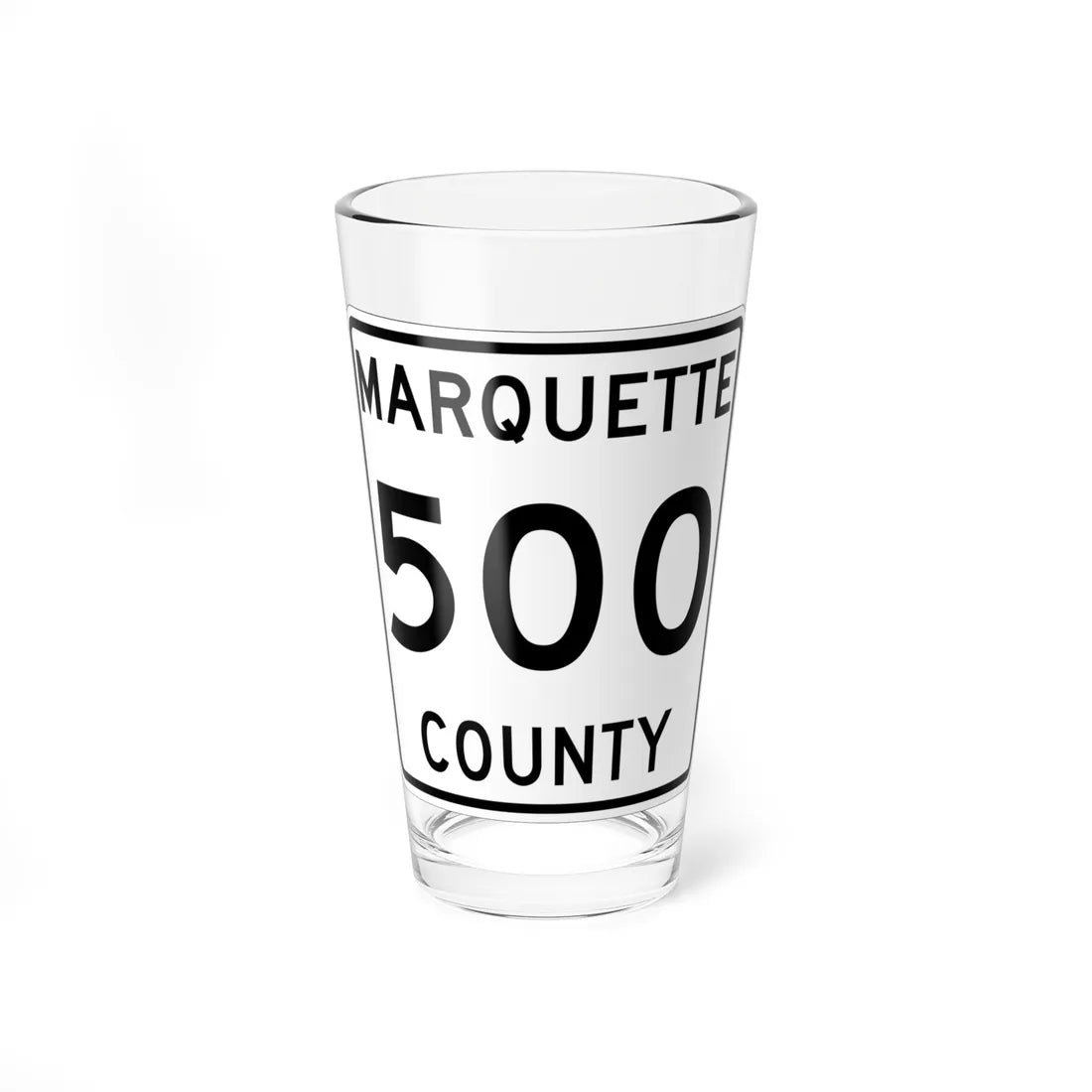 Michigan 500 Marquette County (Michigan) (Road Sign) Pint Glss 16oz 16oz - Go Mug Yourself