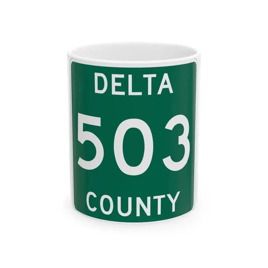 Michigan 503 Delta County (Michigan) (Road Sign) White Coffee Mug 11oz - Go Mug Yourself