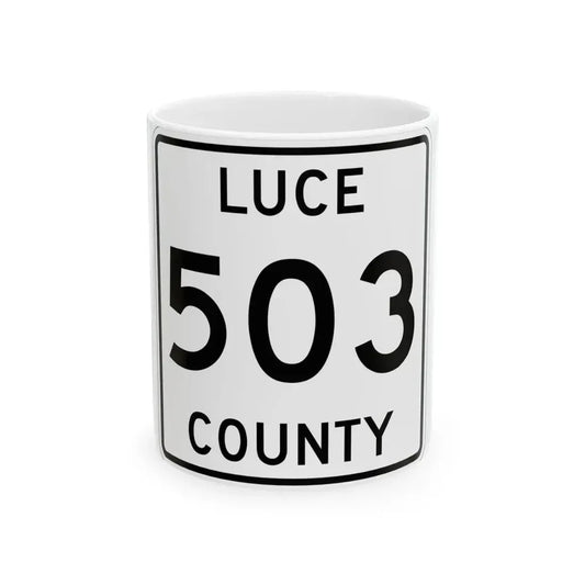 Michigan 503 Luce County (Michigan) (Road Sign) White Coffee Mug 11oz - Go Mug Yourself