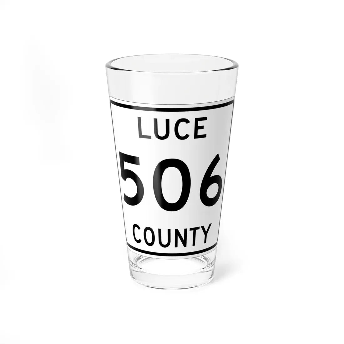Michigan 506 Luce County (Michigan) (Road Sign) Pint Glass 16oz 16oz - Go Mug Yourself