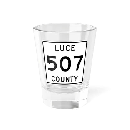 Michigan 507 Luce County (Michigan) (Road Sign) Shot Glass 1.5oz 1.5oz - Go Mug Yourself