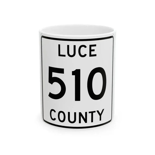 Michigan 510 Luce County (Michigan) (Road Sign) White Coffee Mug 11oz - Go Mug Yourself