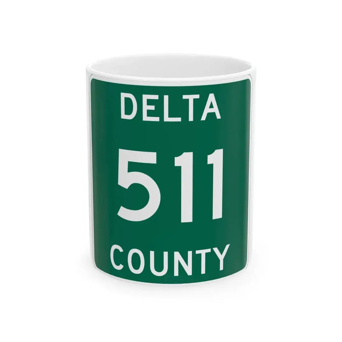 Michigan 511 Delta County (Michigan) (Road Sign) White Coffee Mug 11oz - Go Mug Yourself
