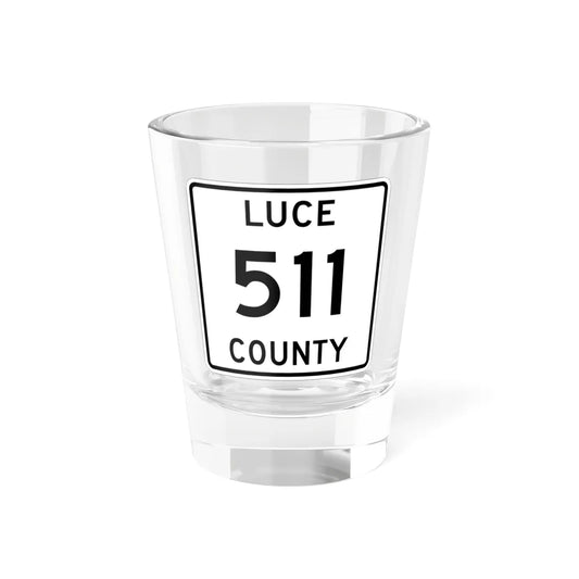 Michigan 511 Luce County (Michigan) (Road Sign) Shot Glass 1.5oz 1.5oz - Go Mug Yourself
