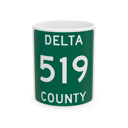 Michigan 519 Delta County (Michigan) (Road Sign) White Coffee Mug 11oz - Go Mug Yourself