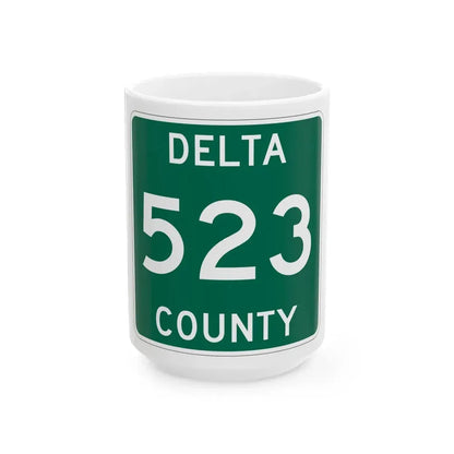 Michigan 523 Delta County (Michigan) (Road Sign) White Coffee Mug 15oz - Go Mug Yourself