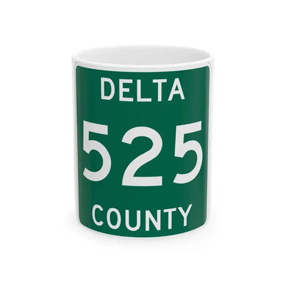 Michigan 525 Delta County (Michigan) (Road Sign) White Coffee Mug 11oz - Go Mug Yourself