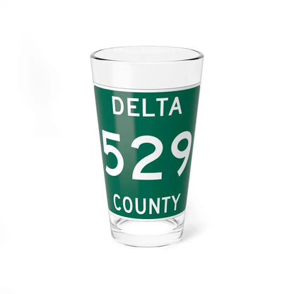 Michigan 529 Delta County (Michigan) (Road Sign) Pint Glass 16oz 16oz - Go Mug Yourself