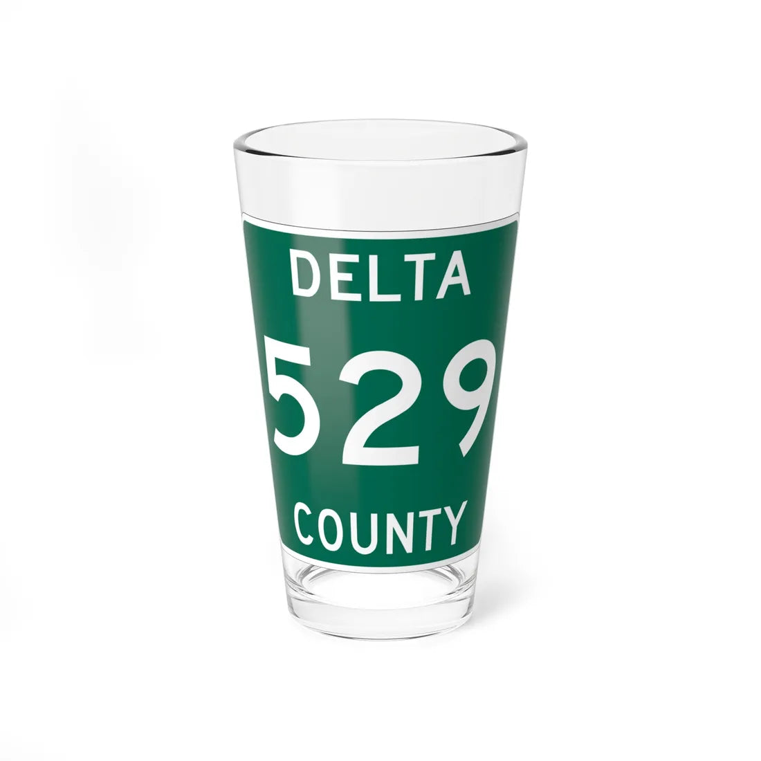 Michigan 529 Delta County (Michigan) (Road Sign) Pint Glss 16oz 16oz - Go Mug Yourself
