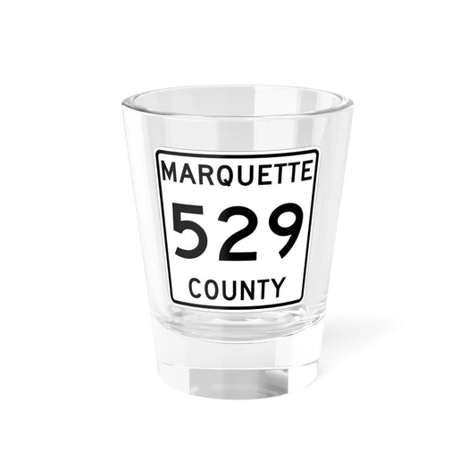 Michigan 529 Marquette County (Michigan) (Road Sign) Shot Glass 1.5oz 1.5oz - Go Mug Yourself