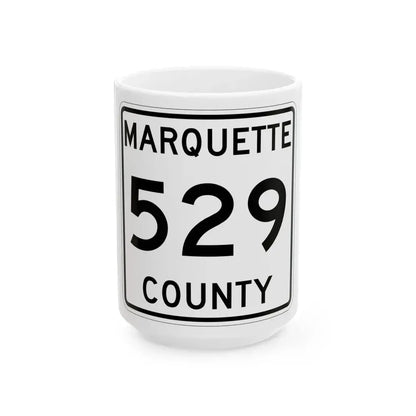 Michigan 529 Marquette County (Michigan) (Road Sign) White Coffee Mug 15oz - Go Mug Yourself
