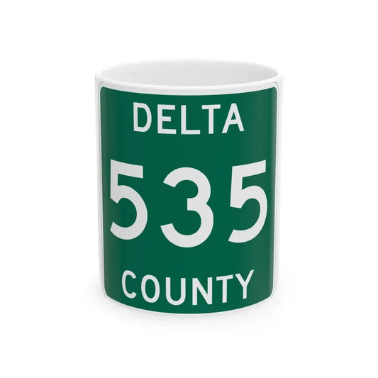 Michigan 535 Delta County (Michigan) (Road Sign) White Coffee Mug 11oz - Go Mug Yourself