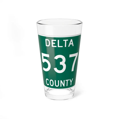Michigan 537 Delta County (Michigan) (Road Sign) Pint Glass 16oz 16oz - Go Mug Yourself
