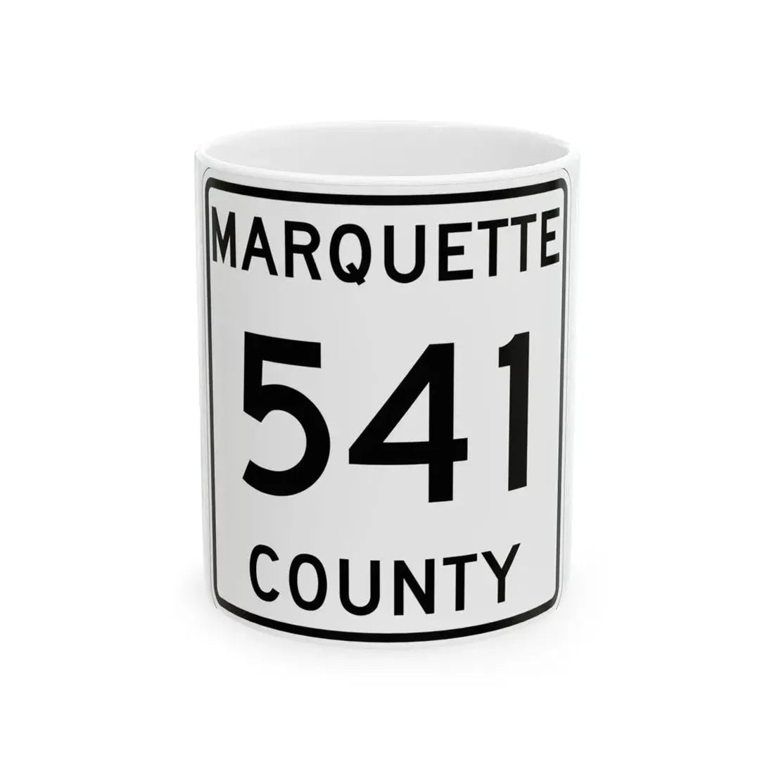 Michigan 541 Marquette County (Michigan) (Road Sign) White Coffee Mug 11oz - Go Mug Yourself