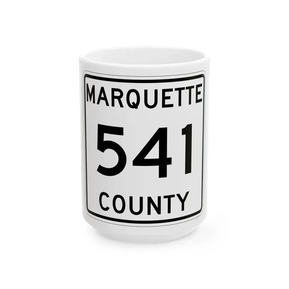 Michigan 541 Marquette County (Michigan) (Road Sign) White Coffee Mug 15oz - Go Mug Yourself