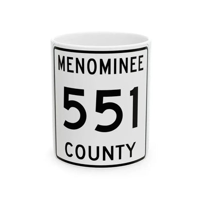 Michigan 551 Menominee County (Michigan) (Road Sign) White Coffee Mug 11oz - Go Mug Yourself