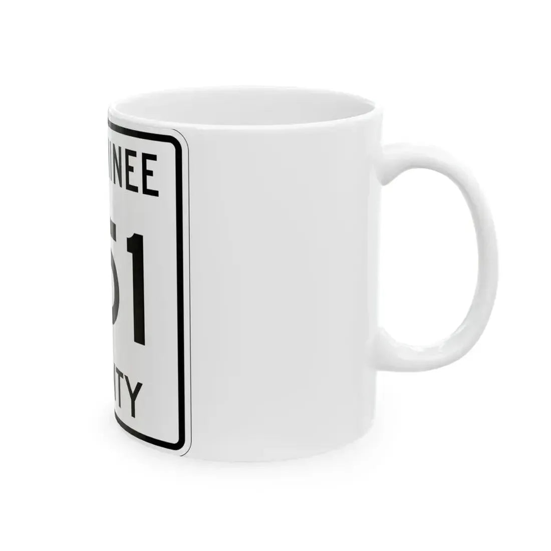 Michigan 551 Menominee County (Michigan) (Road Sign) White Coffee Mug - Go Mug Yourself