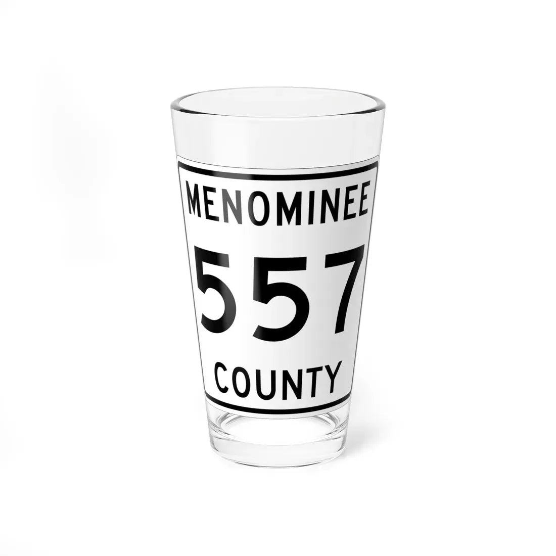 Michigan 557 Menominee County (Michigan) (Road Sign) Pint Glass 16oz 16oz - Go Mug Yourself