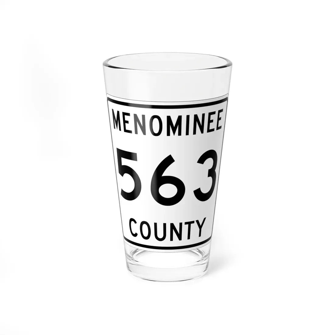Michigan 563 Menominee County (Michigan) (Road Sign) Pint Glass 16oz 16oz - Go Mug Yourself
