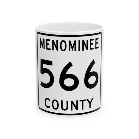 Michigan 566 Menominee County (Michigan) (Road Sign) White Coffee Mug 11oz - Go Mug Yourself