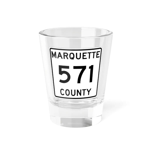 Michigan 571 Marquette County (Michigan) (Road Sign) Shot Glass 1.5oz 1.5oz - Go Mug Yourself