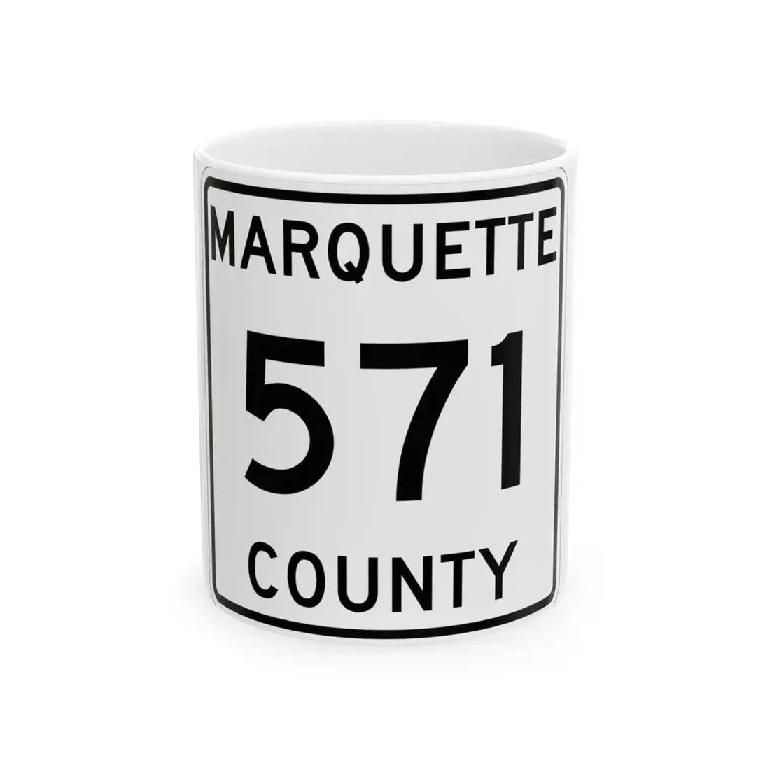 Michigan 571 Marquette County (Michigan) (Road Sign) White Coffee Mug 11oz - Go Mug Yourself