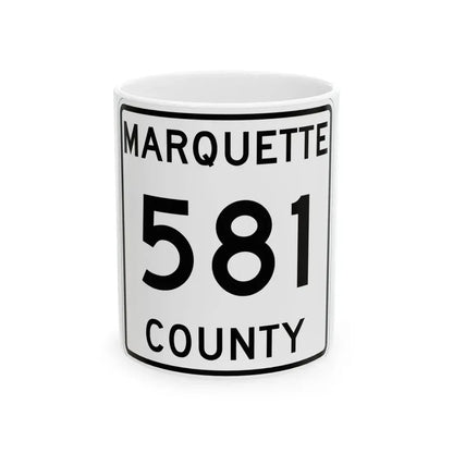 Michigan 581 Marquette County (Michigan) (Road Sign) White Coffee Mug 11oz - Go Mug Yourself