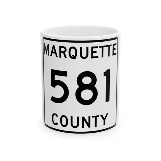 Michigan 581 Marquette County (Michigan) (Road Sign) White Coffee Mug 11oz - Go Mug Yourself
