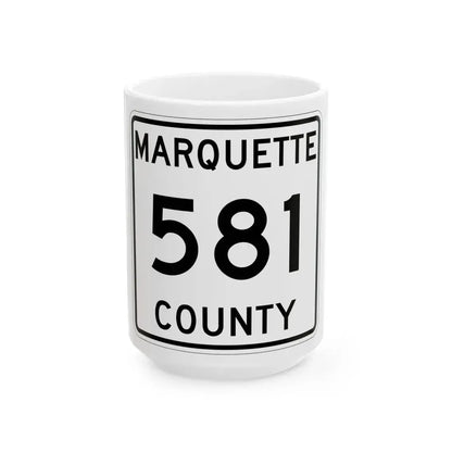 Michigan 581 Marquette County (Michigan) (Road Sign) White Coffee Mug 15oz - Go Mug Yourself