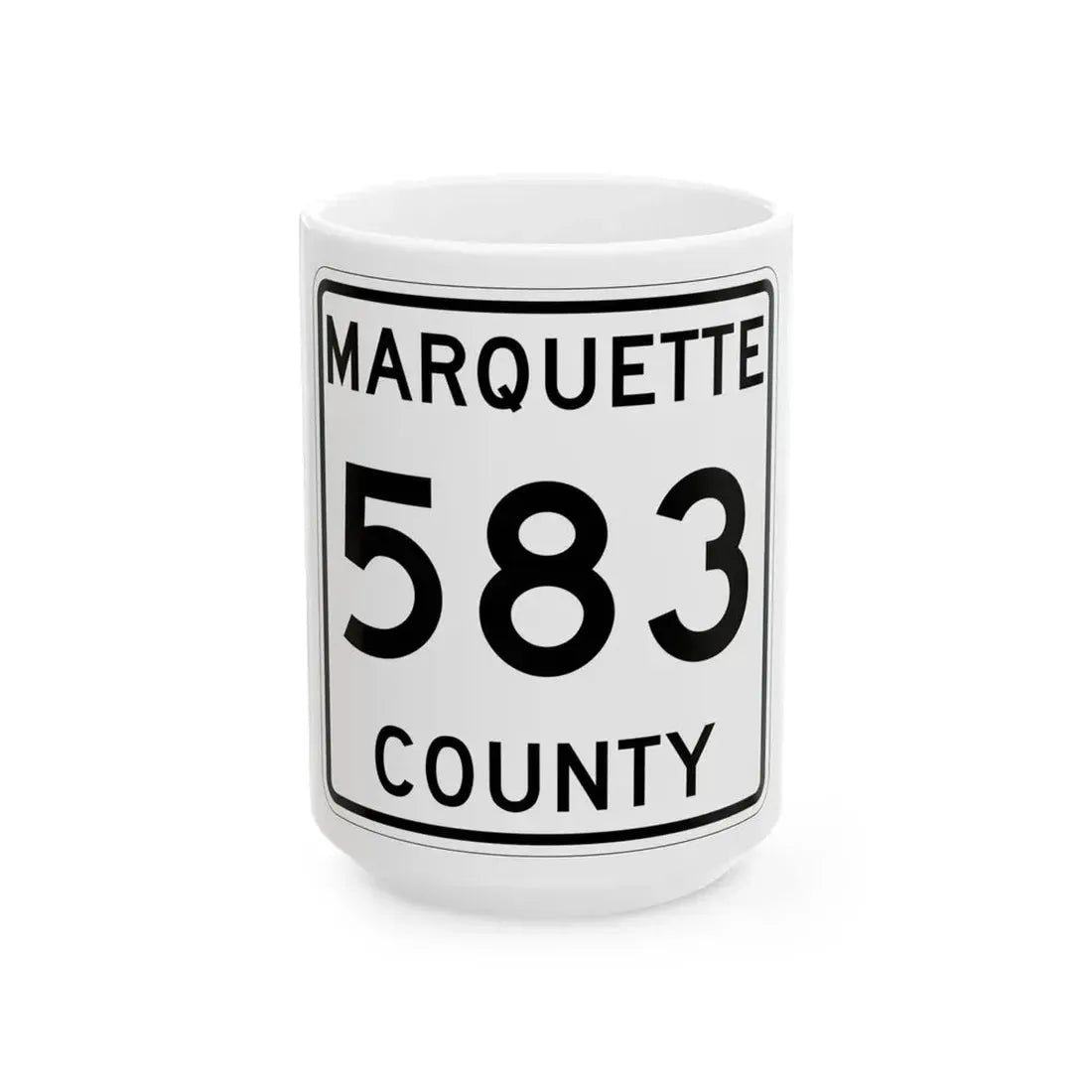 Michigan 583 Marquette County (Michigan) (Road Sign) White Coffee Mug 15oz - Go Mug Yourself